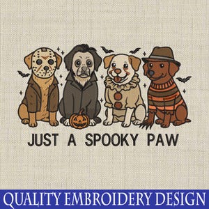 Just a Spooky Paw Embroidery Design, Halloween Dogs Machine Embroidery File, Horror Dog Costume Digital Download