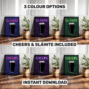 May include: Six framed prints with a pint of stout illustration. Each print features the word "Sl&aacute;inte" or "Cheers" in various colors, with the text "3 Colour Options", "Cheers & Sl&aacute;inte Included", and "Instant Download" at the top and bottom.