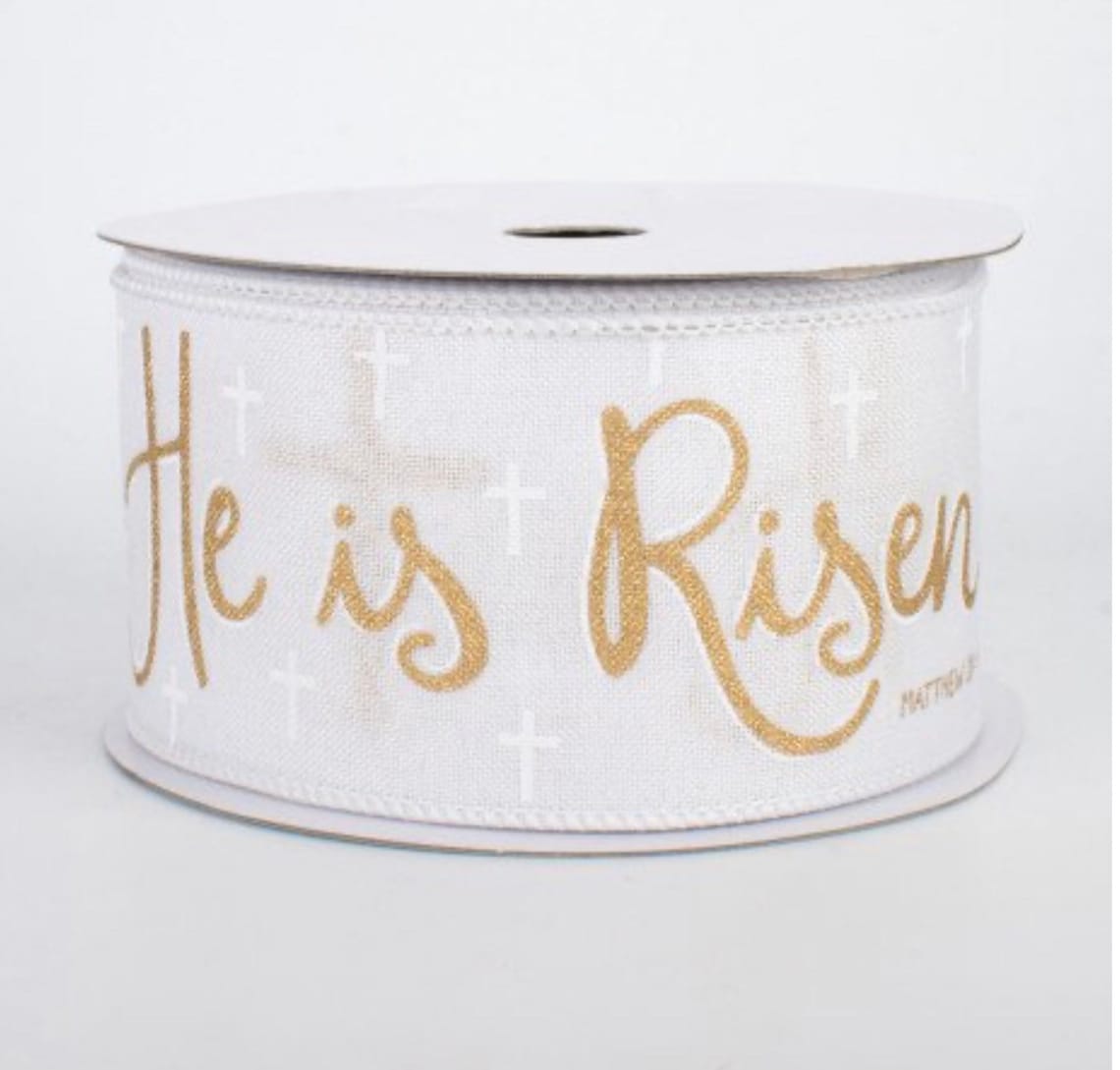 He is Risen GOLD & WHITE CANVAS Wired Ribbon 2 1/2 Etsy