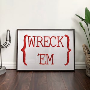 Wreck &#39;Em Tech Print (Texas Tech) [Digital Download]