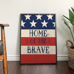 Home of the Brave Flag Print [Digital Download]