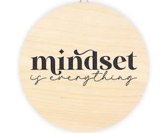 Mindset is Everything Wood Sign, Inspirational Decor, Motivational Wall Art, Home Office Decor, Gift for Friends, Positive Affirmation