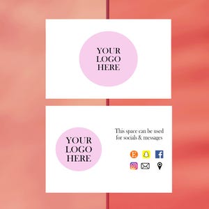 May include: Two white business cards against a pink backdrop. Each card features a pink circle with the text "YOUR LOGO HERE". The lower card includes social media icons and the text "This space can be used for socials & messages".