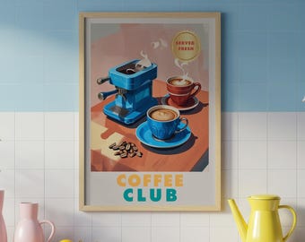 May include: A framed poster with a coffee theme, featuring a blue espresso machine and coffee cups. The poster has the words "COFFEE CLUB" and "SERVED FRESH". The scene is set in a kitchen with a yellow teapot, vases, and a bowl of fruit.