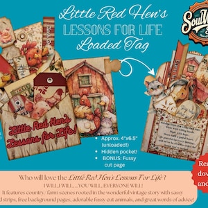 May include: A printable paper craft kit titled Little Red Hen's Lessons for Life, featuring a loaded tag with a secret pocket, farm animal illustrations, a barn scene, and text. The kit includes a fussy cut page and measures 4 inches by 6.5 inches.