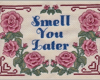 Smell You Later - Instant Pattern