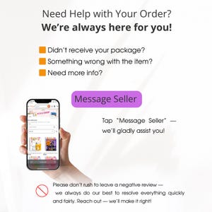 May include: A hand holds a smartphone showing an Etsy shop interface. The image includes text: "Need Help with Your Order? We're always here for you!" and prompts to "Message Seller" for assistance with orders.