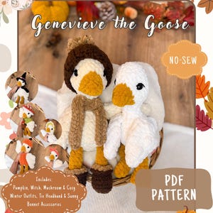 May include: Two plush goose toys made of white yarn with orange beaks and feet. One goose wears a brown hat, scarf, and boots. The text reads Genevieve the Goose, NO-SEW, PDF PATTERN, and includes Pumpkin, Witch, Mushroom & Cozy Winter Outfits.