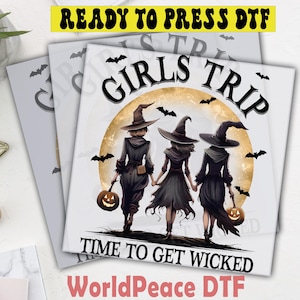 Girls Trip Get Wicked Dtf Transfer, Spooky Halloween Witch Party Print , Ready To Press, Heat Press Transfer, Direct To Film, High Quality