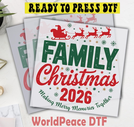 Family Christmas 2026 DTF Transfer, Christmas Family Shirt Iron On Reday To Press, Family Reunion Shirts, Matching Christmas Vacation Shirt