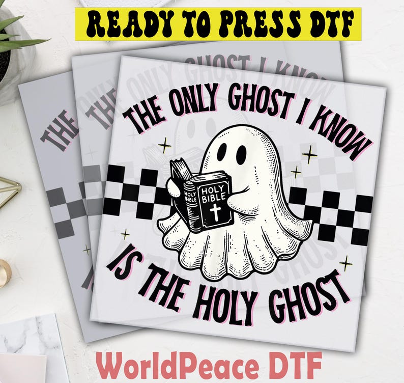 The image is a digital art piece featuring a ghost holding a Bible, with the text "The only ghost I know is the holy ghost" and "WorldPeace Dtf" overlaid.