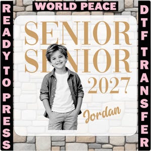 Senior 2027 Custom Photo and Name DTF Transfer