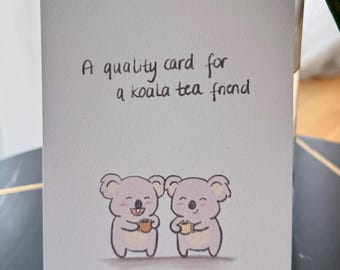 Funny Koala Birthday Card: Hand-Drawn Pun Friendship Card