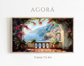 May include: A framed painting of a coastal Italian town, viewed from a terrace with flowering vines and potted plants. The artwork features a blue sea, mountains, and the text "AGORÁ" and "Frame TV Art".