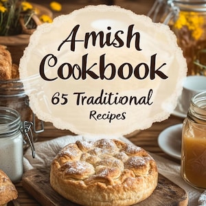Amish Cookbook | 65 Traditional Recipes | Handmade Recipe Book | Country Cooking | Homestyle Amish Meals | Farmhouse Kitchen Gift