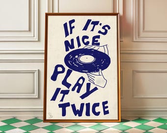 Retro Vinyl Print – If It’s Nice Play It Twice, Music Room Art