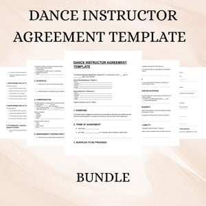 May include: A bundle of dance instructor agreement templates. The documents have a white background with black text. The title "DANCE INSTRUCTOR AGREEMENT TEMPLATE" is at the top. The word "BUNDLE" is at the bottom.