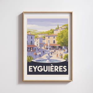 Manifesto di Eyguières – Villaggio nelle Alpilles con fontana e piccola piazza, illustrazione vintage colorata