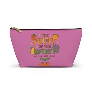 Fruit of the Spirit Accessory Pouch - Inspirational Makeup Bag, Christian Gift, Pink T-bottom Pouch for Everyday Use, Organizer