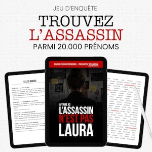 Könnte beinhalten: Ein digitales Ermittlungsspiel auf drei Tablet-Bildschirmen. Der mittlere Bildschirm zeigt den Titel "L'ASSASSIN N'EST PAS LAURA" und "AFFAIRE #2". Der linke Bildschirm listet "LES 10 INDICES" auf und der rechte zeigt eine Namensliste mit Stift.