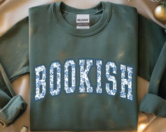 Bookish Sweatshirt, Bookworm Sweatshirt, Book Lover Shirt, Gift for Book Lover, Librarian Sweatshirt