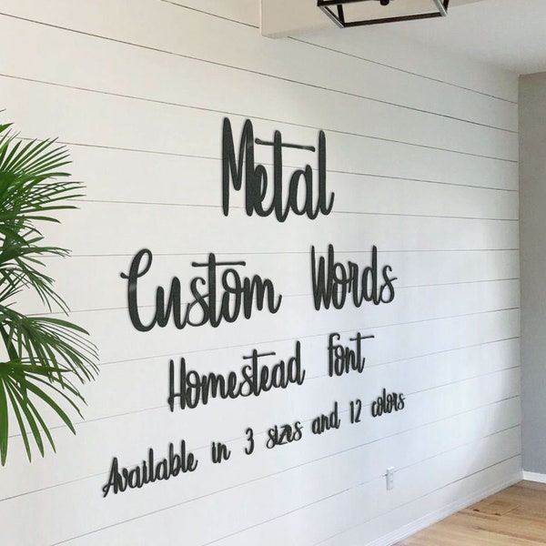 Custom Metal Words, Homestead Metal Wall Art