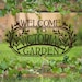 Welcome to the Garden, Custom Garden Sign 