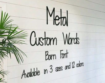 Metal Words, Custom Barn Style Wall Art