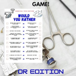 Puede incluir: Una descarga digital de un juego "Would You Rather" para técnicos quirúrgicos. La tarjeta del juego es blanca con texto negro y detalles en azul, e incluye instrumentos quirúrgicos. El texto dice "OR Edition Instant Download!!"