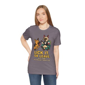 Lick It Or Leave Cat Boss Funny Self Care Unisex T Shirt