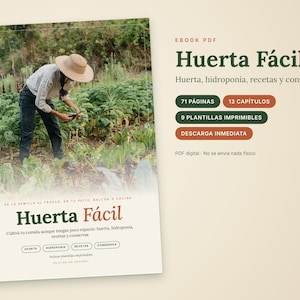 Huerta Fácil | E-Book im PDF-Format für die Sorte „Tu Comida en Poco Space“ | Huerta, hydroponía, recetas y conservas | Plantillas