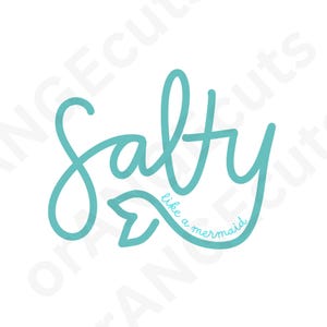 Salado como una sirena SVG, Salado SVG, Sirena SVG