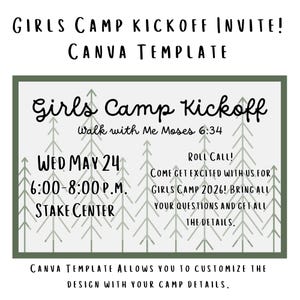 May include: A green and white invitation for a Girls Camp Kickoff event. The invitation includes the text "Girls Camp Kickoff" and details such as the date, time, and location. The Canva template allows customization.