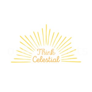 Think Celestial SVG, Think Celestial printable, General Conference, LDS Quotes, Girls Camp, Youth Conference, LDS, Primary