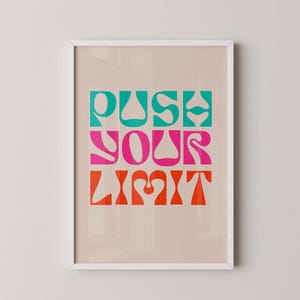 Push Your Limit Motivational Wall Art Print, Digital Download, Art Print, Uplifting Daily Quotes, Mental Wellness Poster