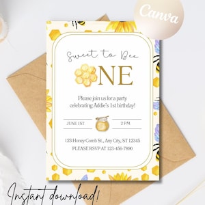 May include: A cream-colored birthday invitation with a bee theme. The text reads "Sweet to Bee ONE" with a honeycomb graphic. The invitation includes party details and the words "Instant download!" in a script font.