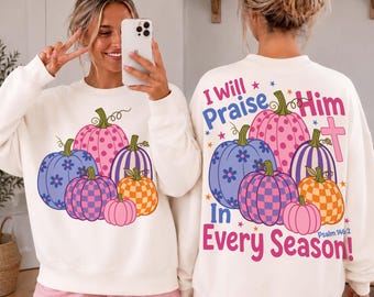 Christian PNG, I Will Praise Him In Every Season Png, Psalm 146 2 Png, Pumpkin Png, Religious Png, Faith Png, Jesus Png, Dtf Digital, Trendy