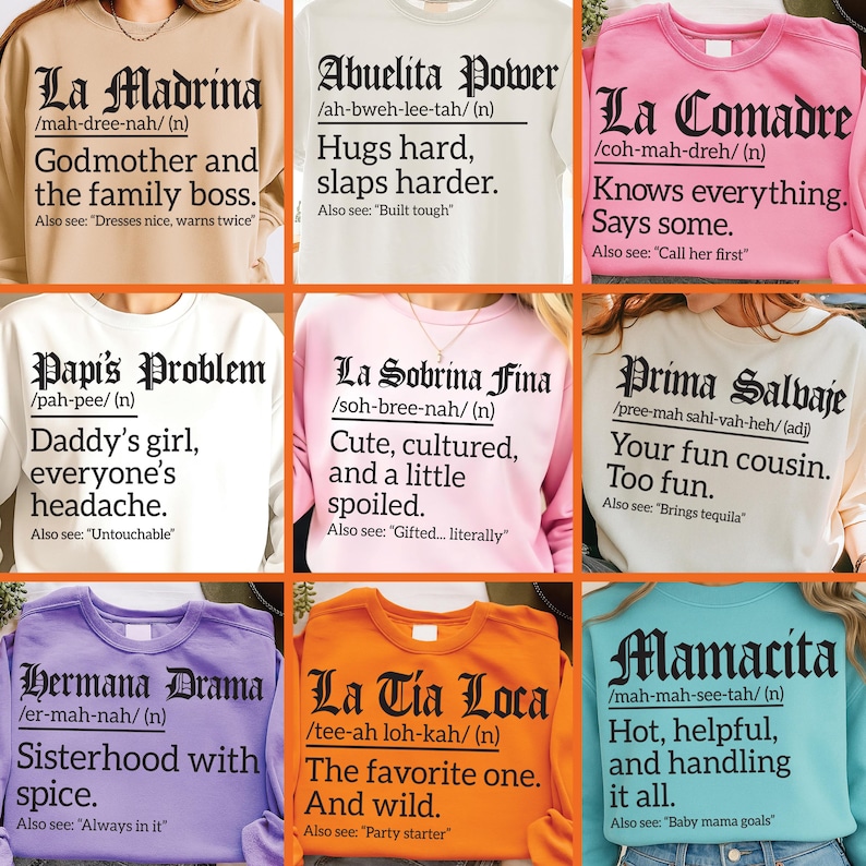 Latina definition sweatshirt bundle featuring 9 funny and sassy designs with bold black text on colorful crewnecks. Includes La Madrina, Abuelita Power, La Comadre, Papi’s Problem, La Sobrina Fina, Prima Salvaje, Hermana Drama, La Tia Loca, and Mamacita. Perfect for Hispanic pride apparel, Latina gifts, and humorous family sweatshirts.