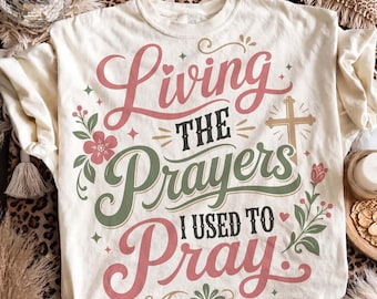 Christian Png, Living The Prayers Png, Faith Png, Retro Christian Png, Bible Verse Png, Graphic Tee Png, Dtf Digital, Trending Png