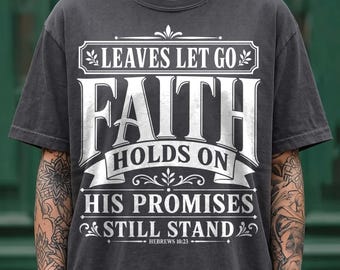 Christian Png, Faith Holds On Png, Hebrews 10:23, Leaves Let Go Faith Png, Faith Png, Religious Png, Trending Png, Dtf Digital, Jesus Png