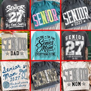 May include: A collection of nine t-shirts and sweatshirts featuring various graphic designs related to the class of 2027. The garments display text such as Senior, Mom, Dad, and 2027 in diverse fonts, patterns, and colors on different fabric shades.