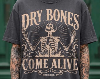 Christian Png, Dry Bones Come Alive Png, Ezekiel 37 Png, Skeleton Christian Tee, Faith Png, Religious Png, Trending Png, Dtf Digital