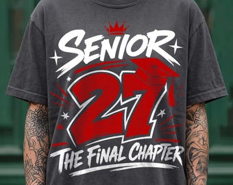 Senior 2027 PNG, Class Of 2027 Png, The Final Chapter Png, Senior 27 Streetwear, Graduation Png, Varsity Senior, DTF Digital, Trending Png