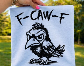 F-CAW-F SVG: Projekt koszulki dla dorosłych z humorem i krukiem, zabawny cytat retro w formacie PNG (pobieranie cyfrowe)