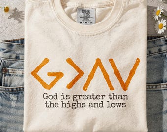 Christian Png, God Is Greater Than The Highs And Lows Png, Minimalist Faith Png, Religious Png, Faith Png Shirt, DTF Digital, Trending Png