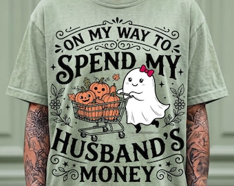 Funny Halloween Png, On My Way To Spend My Husbands Money Png, Funny Ghost Png, Shopping Png, Spooky Season Png, Trending Png, Dtf Digital