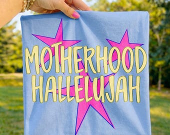 Motherhood, Hallelujah PNG, Summer Png, Religious Png, Mama Png, Viral Png, Preppy Png, Catch Phrase Png, Graphic Tee Png
