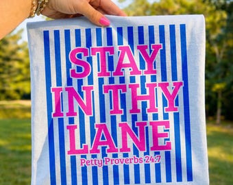Stay in Thy Lane SVG: Petty Proverbs Shirt, Funny Christian Png Design (Digital Download)
