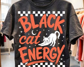Black Cat Energy Png, Spooky Cat Png, Checkerboard Halloween Png, Witchy Cat Shirt Png, Cat Mom Png, Retro Halloween, DTF Digital, Trendy