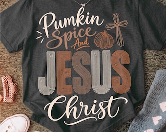 Christian Png, Pumpkin Spice And Jesus Png, Cozy Fall Faith Shirt, Faith Png, Religious Png, Jesus Png, Trending Png, Dtf Digital Files